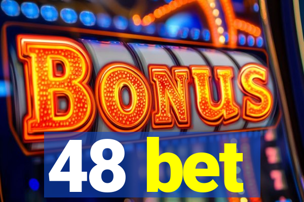 48 bet
